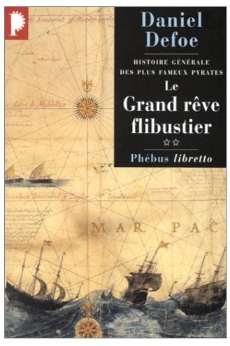 Le grand rêve flibustier